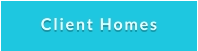 Client Homes